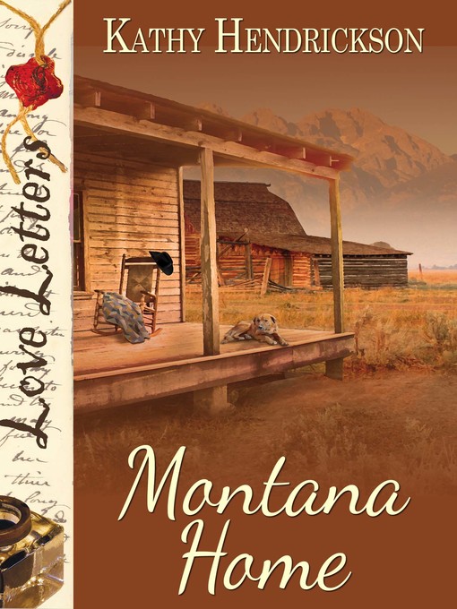 Title details for Montana Home by Kathy Hendrickson - Available